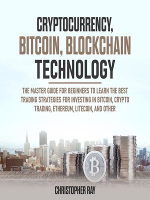 cover image of Cryptocurrency, Bitcoin, Blockchain Technology